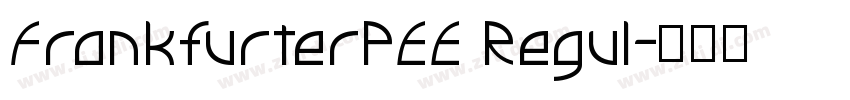 FrankfurterPEE Regul字体转换